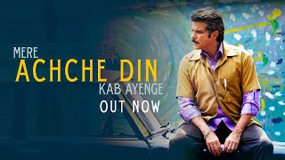 Achche Din Video | FANNEY KHAN | Anil Kapoor | Aishwarya Rai Bachchan | Rajkummar Rao | Amit Trivedi