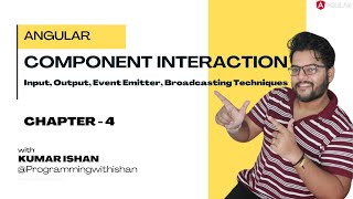 Chapter 4: Angular Component Interaction