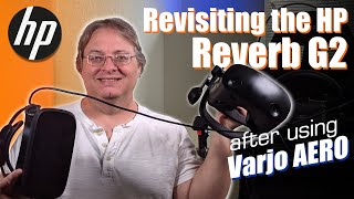 Revisiting the HP Reverb G2 after 6 months in the Varjo Aero