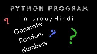 Python Program to Generate a Random Number [Hindi][Urdu]