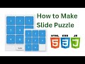 Build a Slide Puzzle Game using HTML, CSS, and JavaScript - Full Tutorial