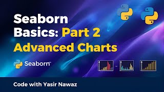 Seaborn Part 2 | Advanced Data Visualization in Python