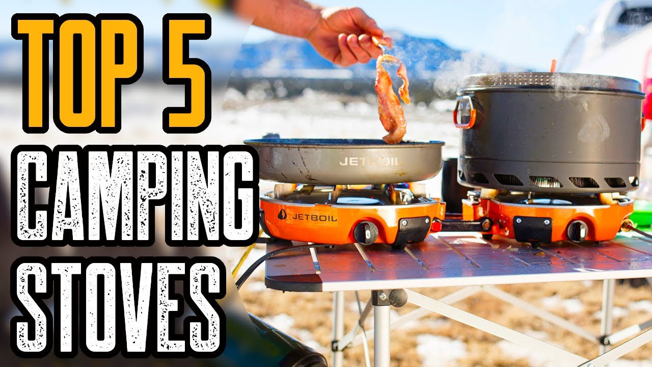 Top 5 Best Camping Stoves You Must Have - YouTube