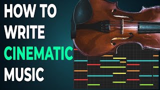 How to compose Cinematic Music (in 7 easy steps)