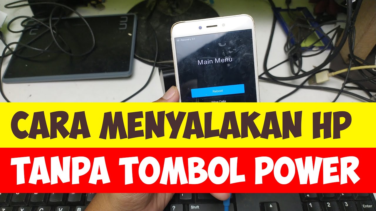 Cara Menyalakan Hp Android Tanpa Tombol Power - YouTube