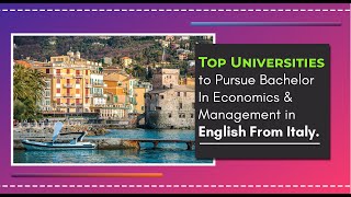 Top Universities to Pursue Bachelor in Economics & Management in English from Italy