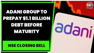 Adani Group To Prepay $1.1 Billion For Release Of Pledged Shares Ahead Of Maturity In September 2024