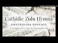 St Marumba Parish Choir - Mvana kaNkulunkulu