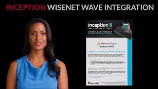 Inception - Hanwha Wisenet Wave Integration