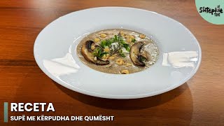 Supë me kërpudha dhe qumësht, recetë nga Linda Fishta - Në Shtëpinë Tonë