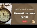 nie odkładaj do jutra piosenka zuchowa