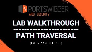 Path Traversal Lab Walkthrough using Burp Suite CE - PortSwigger Web Security Academy Series