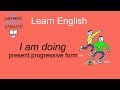 Learn English - present progressive: basics