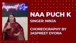 Na Puch Ke | Ninja | Jaspreet Dyora | New Punjabi Song 2021 | Latest Punjabi Song 2021