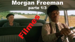 Filmes de Morgan Freeman parte 1(1980-2000).