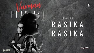 Rasika Rasika | #varmanplaylist | #jailer | #ARRVibe | Records Best Ones