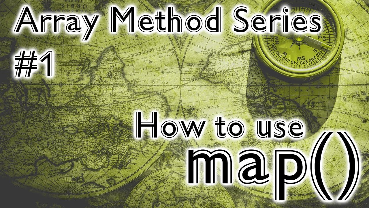 How To Use Map In JavaScript - Array.prototype.map - YouTube