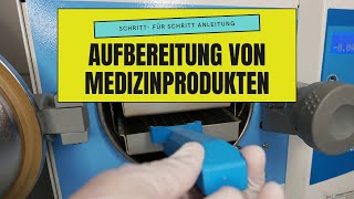 Hygiene in der PODOLOGIE | INSTRUMENTENAUFBEREITUNG | Aufbereitung von Medizinprodukten