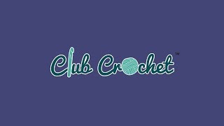 Introducing Club Crochet