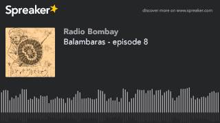 Balambaras - episode 8