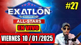 🔴 EN VIVO EXATLON ALL STAR USA 2025 EN VIVO CAPITULO 27 | viernes 10/01/2025 | VIDEO REACCION