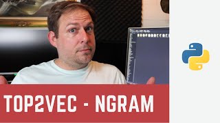 How to use N-Gram and Min_Count in Top2Vec with Python - Top2Vec 03