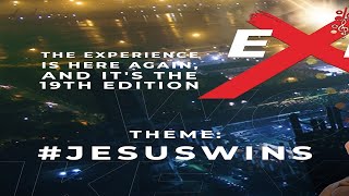 THE EXPERIENCE 19 || JESUS WINS || 6TH DECEMBER 2024