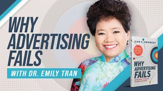 Why Advertising Fails with Dr.Emily Tran