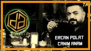 Ercan polat canım anam yeni #türkü söz:mir ahmet Türker müzik Ercan polat