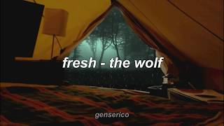 Fresh - The Wolf (lyrics)