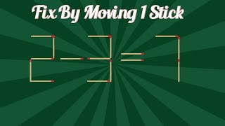 United States | Fix The Equation by moving 1 stick | Improve IQ | Matchstick Puzzle