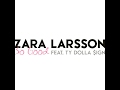 Zara Larsson So Good ft. Ty Dolla $ign