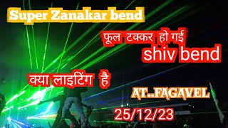 super zankar bend vs  shiv bend full takkar💥 || at . fagavel  || 25/12/23 || full moj