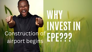 Why you should be buying lands now in Epel Epe is developing at an alarming rate.