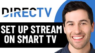 HOW TO SET UP DIRECTV STREAM ON SMART TV IN 2026! (UPDATED)