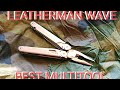THE BEST MULTITOOL, THE LEATHERMAN WAVE