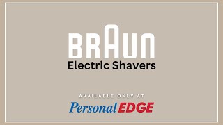 Personal Edge Erin Mills Town Centre, Mississauga: Braun Electric Shavers