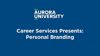 Career Services Presents: Personal Branding