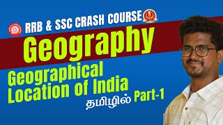 Geographical Location of India - Part-1 -  Crash course l RRB \u0026 SSC Exams - Day-23