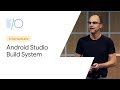 What's new in the Android Studio build system (Google I/O'19)