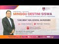 Taklimat Minggu Destini Siswa Semester Mac - Ogos 2022 / Taklimat Hal Ehwal Akademik