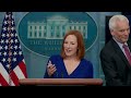 White House Press Briefing with White House Press Secretary Jen Psaki