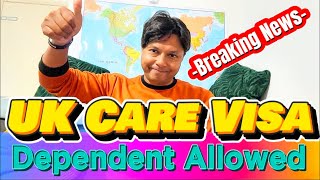 পরিবারসহ কেয়ার ভিসা পাওয়া যাচ্ছে 🇬🇧 | Depedent allowed in Care Visa|5 years Care Visa with Dependent