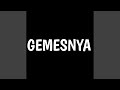 Gemesnya