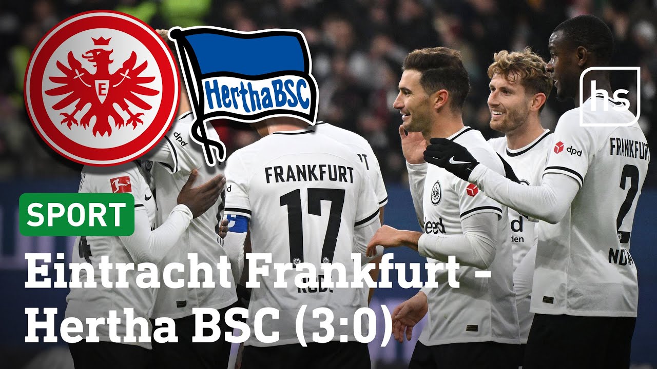 Highlights: Eintracht Frankfurt - Hertha BSC Berlin, 1. Bundesliga ...