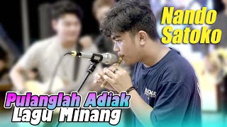 Pulanglah Adiak - Lagu Minang (Live Ngamen) Nnado Satoko