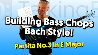 Building Bass Chops Bach Style!