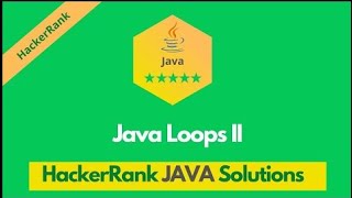 HackerRank Java Loops II problem solution in Java | Java problems solutions | Programmingoneonone