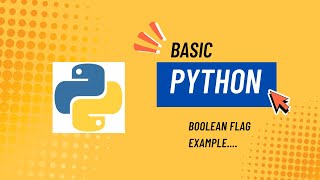Python Boolean Flag Variable Example #36 | Beginner Tutorial (Python Series )