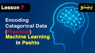 Encoding Categorical Features | Data Preprocessing | Machine Learning in Pashto